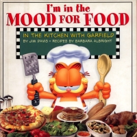 I'm in the Mood for Food -
In the kitchen with Garfield