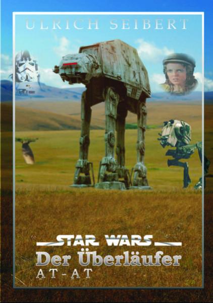 Star Wars - Der Überläufer - AT-AT
aus der Reihe "Raumschiffe und Fahrzeuge"