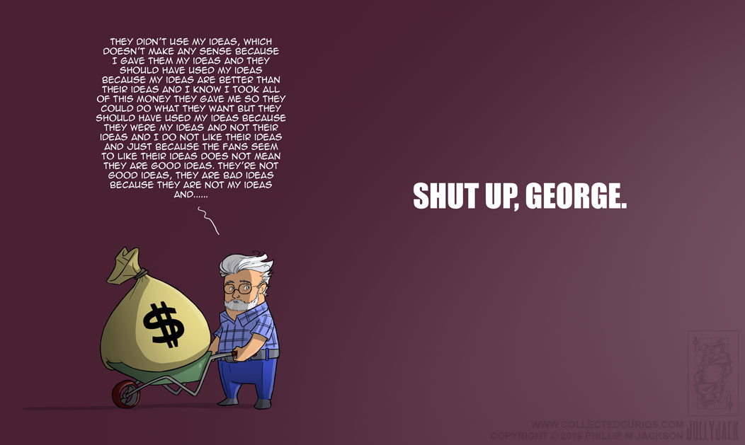 shut_up__george__by_jollyjack-d9mldnk.jpg