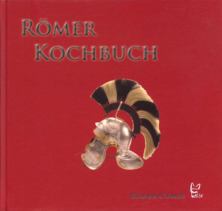 Römer Kochbuch
Rezepte aus der Römerzeit