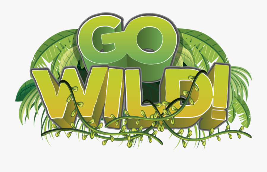 126-1267084_image-result-for-go-wild-go-wild.png